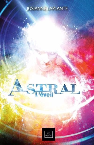 Astral : L'éveil tome 1