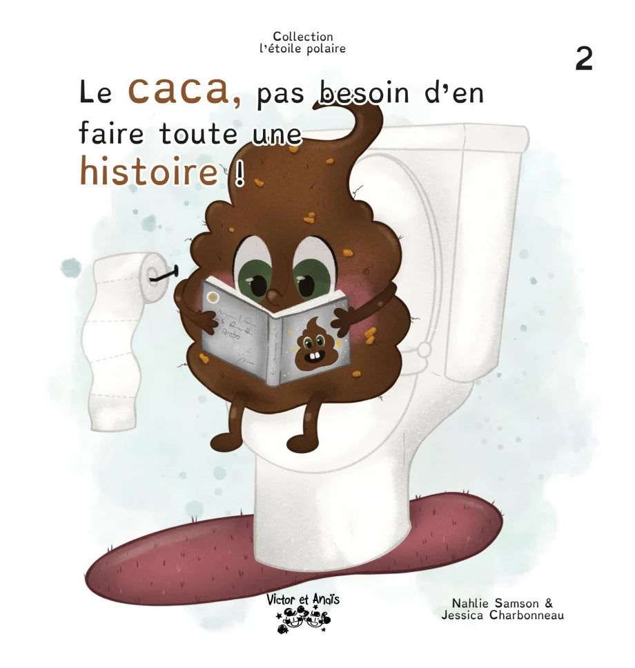 Le caca, pas besoin d'en faire toute une histoire!