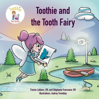 Toothie, The Series T.3 : Toothie and the Tooth Fairy