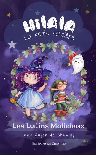 Hilala La Petite Sorcière  T.3 : Les Lutins Malicieux