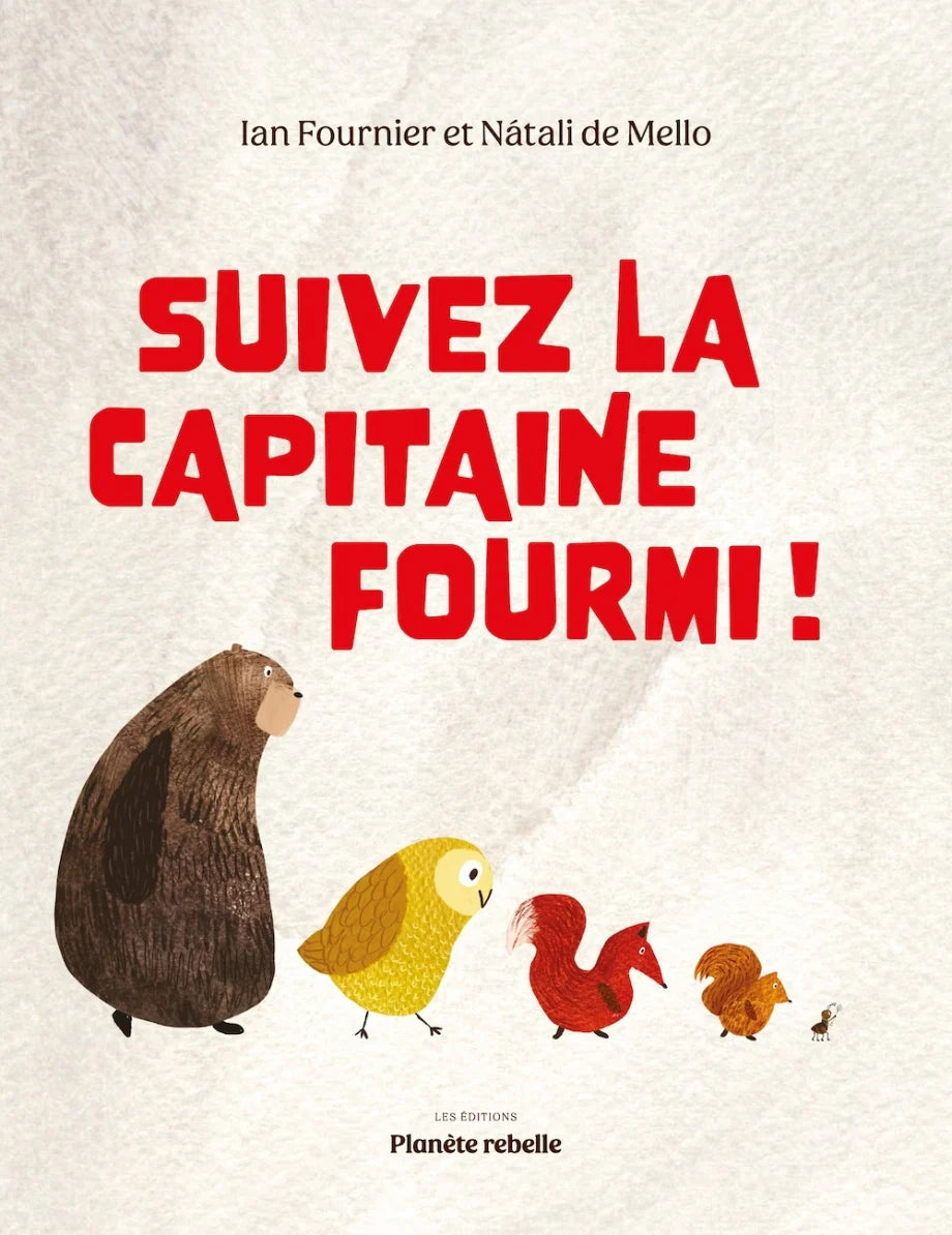 Suivez la Capitaine Fourmi !