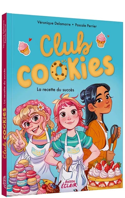 Club Cookies T.1 : La recette du succès