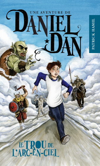 Daniel Dan, Le trou de l'arc-en-ciel