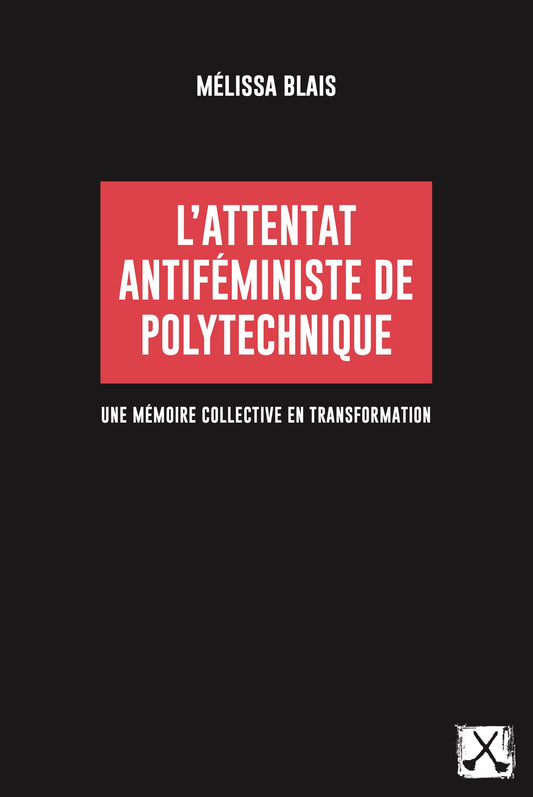 L’attentat antiféministe de Polytechnique