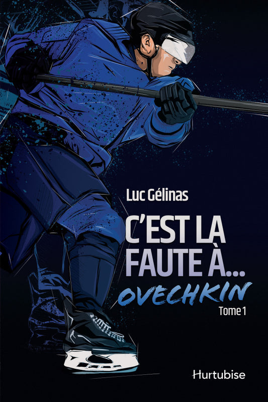 C'est de la faute à Ovechkin - Tome 1