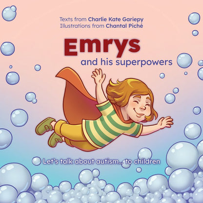 Emrys ans his superpowers: Let's talk about autism... to children