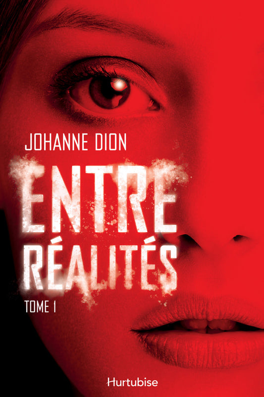 Entre réalités tome 1