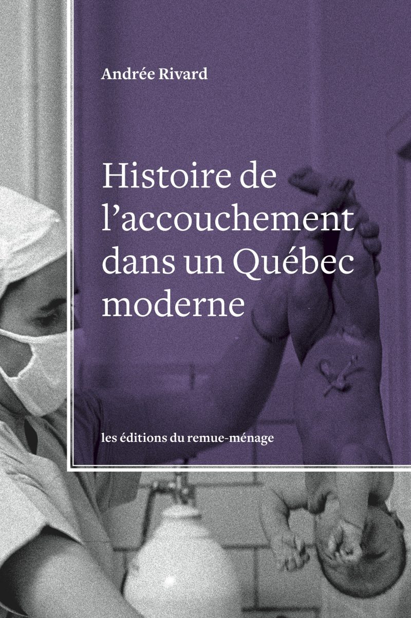 Histoire de l’accouchement dans un Québec moderne