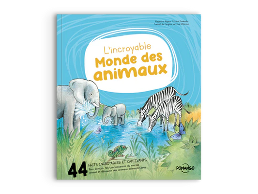 L'incroyable monde des animaux  - Collection pour bien grandir