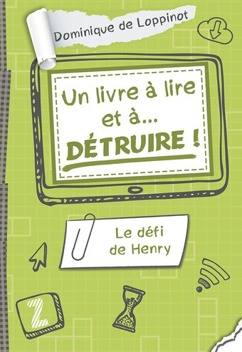 Un livre à lire... et à détruire! Le défi de Henry