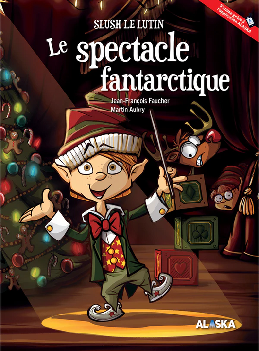 Slush le lutin - Le spectacle fantartique (2e Ed)