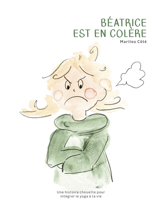 Béatrice est en colère