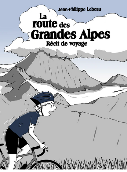 La route des Grandes Alpes - Récit de voyage