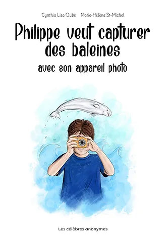 Philippe veut capturer des baleines avec son appareil photo