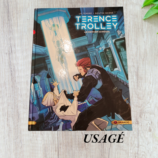 Terence Trolley  Tome 2  Le dernier chaînon de Serge Le Tendre et Patrick Boutin-Gagné