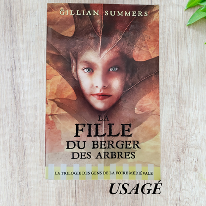 Trilogie des gens de la foire médiévale: La fille du berger des arbres , Au coeur de Wildewood, Le secret de la redoutable..