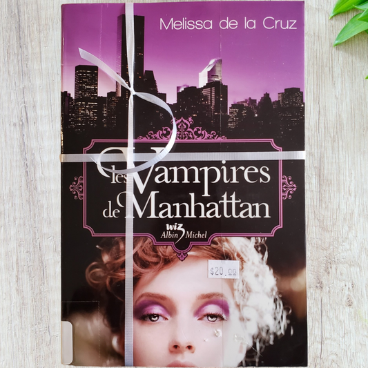 Série Les vampires de Manhattan de Mélissa De La Cruz