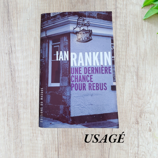 Une dernière chance pour rebus de Ian Rankin