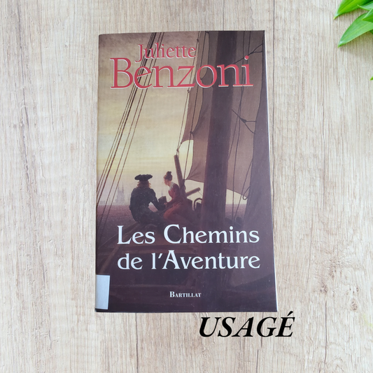 Les chemins de l’Aventure de Juliette Benzoni