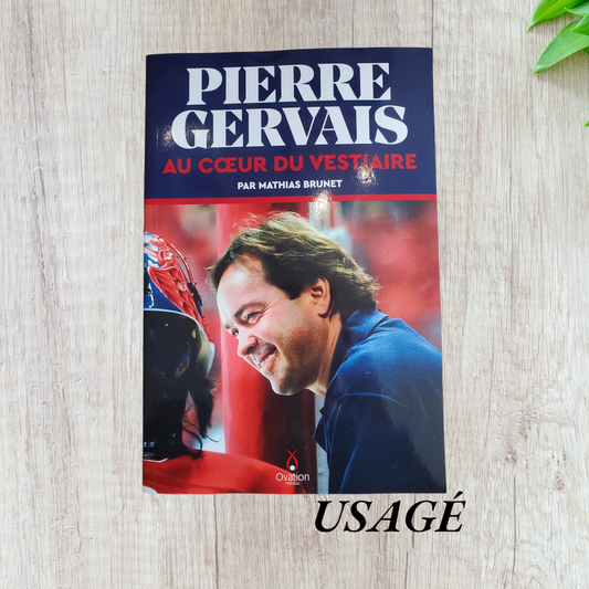 Pierre Gervais Au coeur du vestiaire