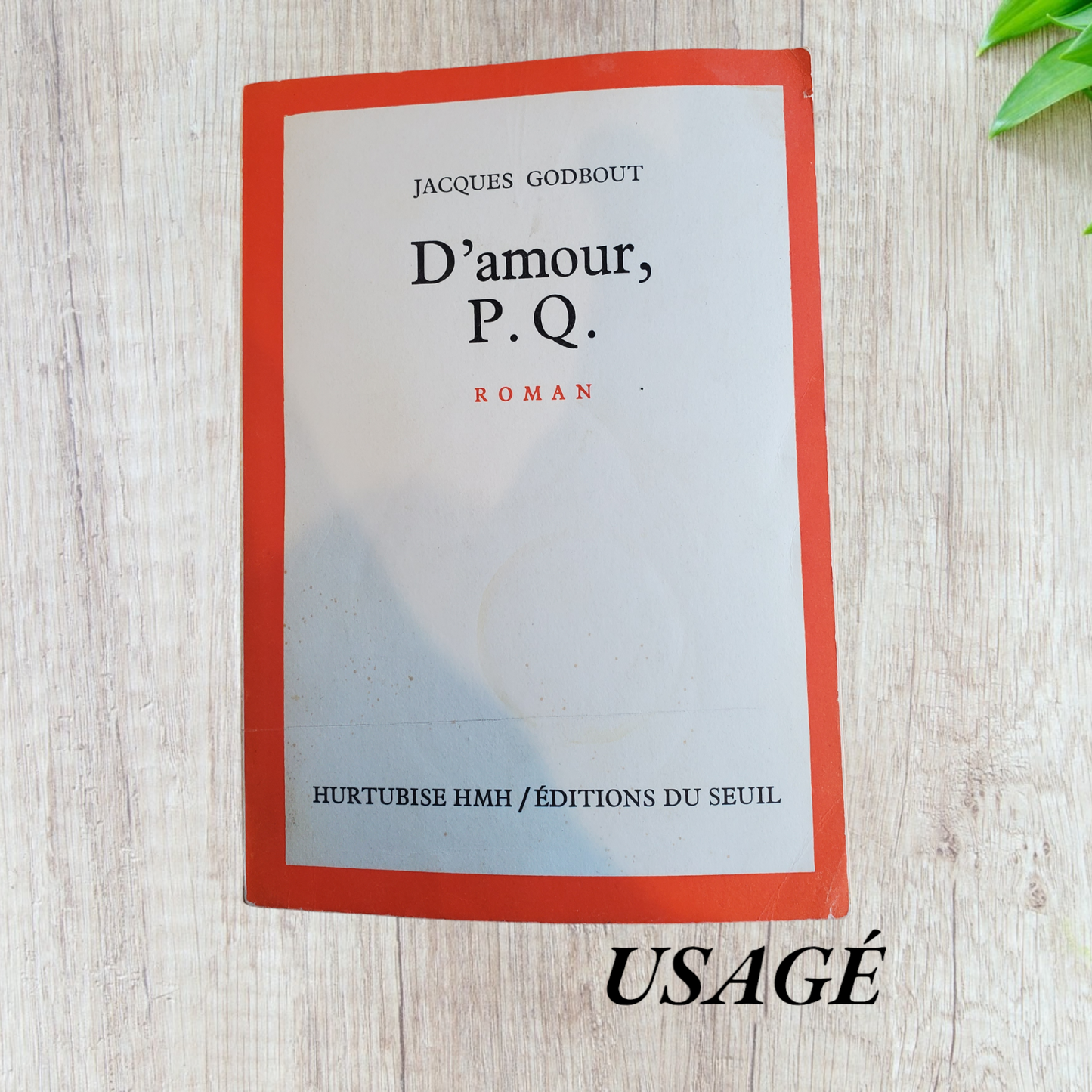 D'amour,  P.Q. de Jacques Godbout