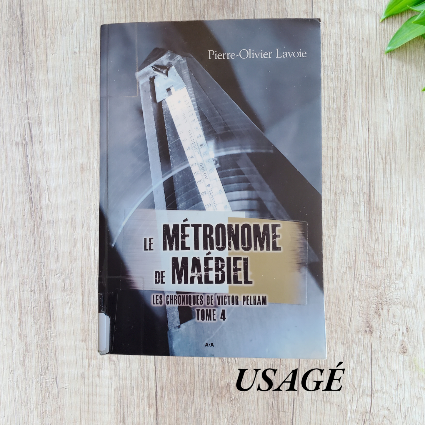 La métronome de Maébiel - Les chroniques de Victor Pelham Tome 4 de Pierre-Olivier Lavoie