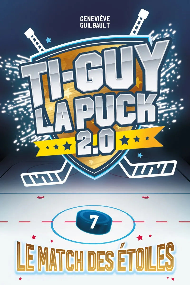 Ti-Guy la puck 2.0 : Le match des étoiles Tome 7