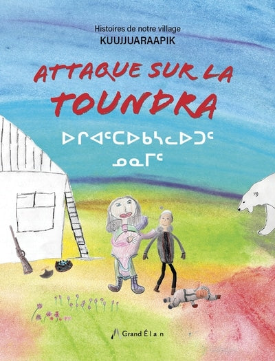 Attaque sur la toundra