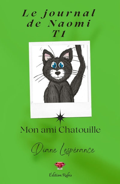 Le journal de Naomi Tome 1 : Mon ami Chatouille
