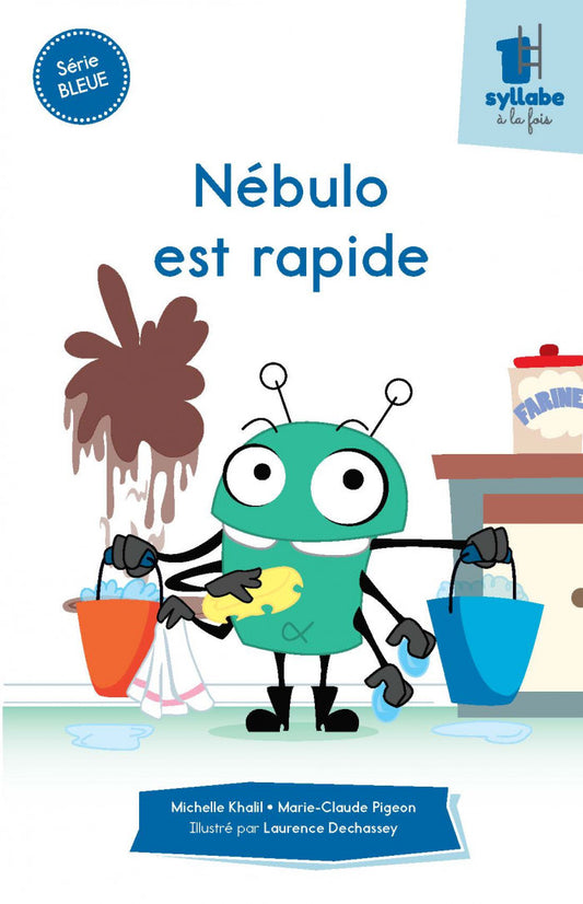 Collection Une syllabe à la fois Nébulo est rapide - Série bleue