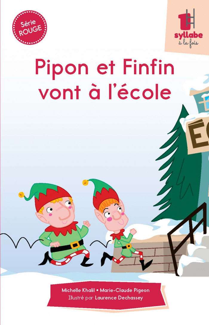 Collection Une syllabe à la fois Pipon et Finfin vont à l'école - Série rouge