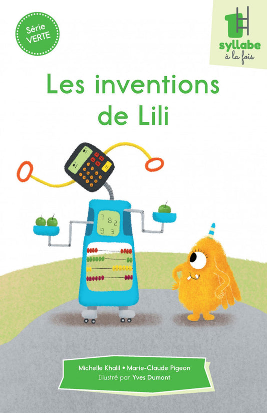 Collection Une syllabe à la fois Les inventions de Lili - Série verte