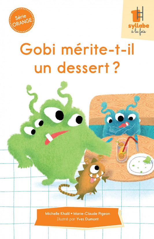 Collection Une syllabe à la fois Gobi mérite-t-il un dessert ? - Série orange