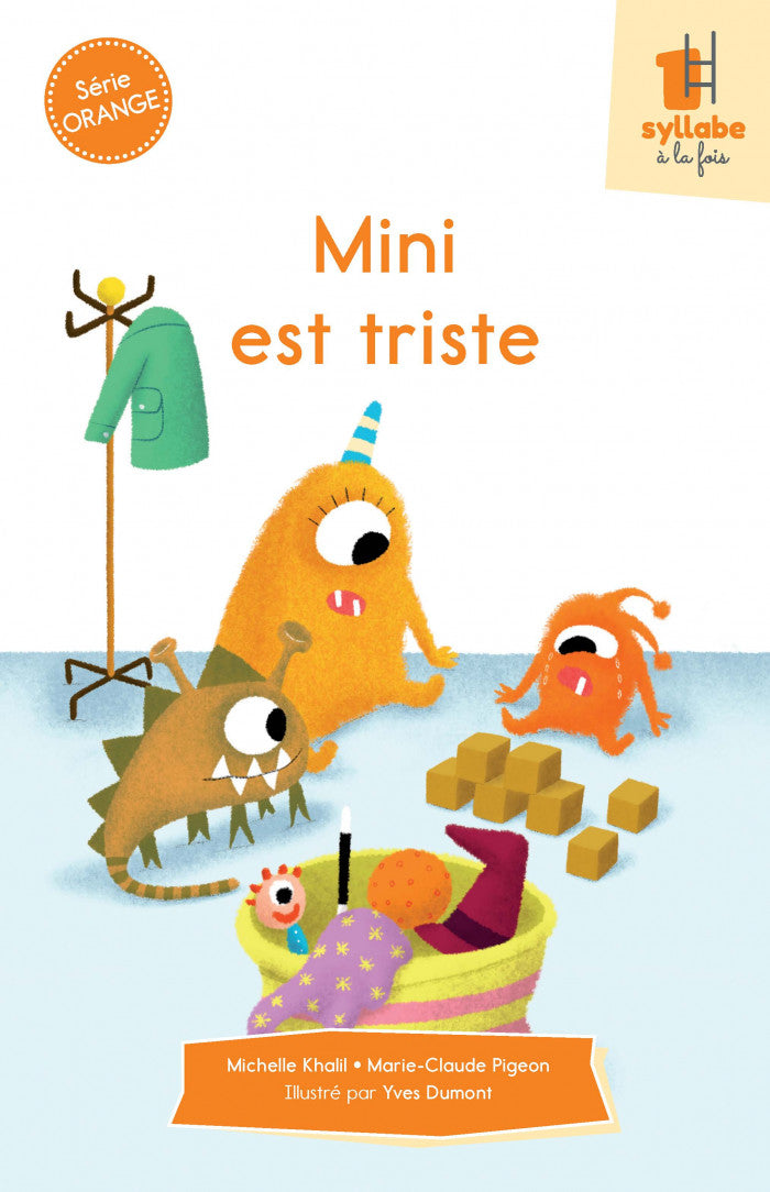 Collection Une syllabe à la fois Mini est triste - Série orange