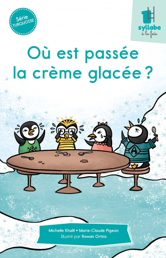 Collection Une syllabe à la fois Où est passée la crème glacée? - Série turquoise