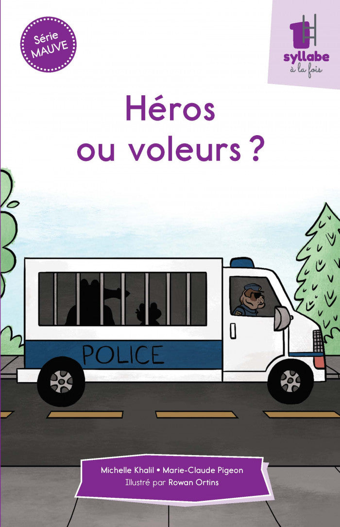 Collection Une syllabe à la fois Héros ou voleurs? - Série mauve