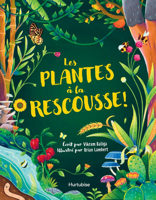 Les plantes à la rescousse!