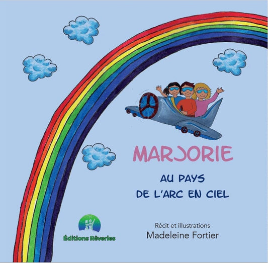 Marjorie au pays de l'arc en ciel