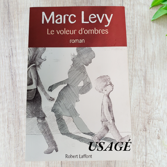 Le voleur d'ombres de Marc Levy