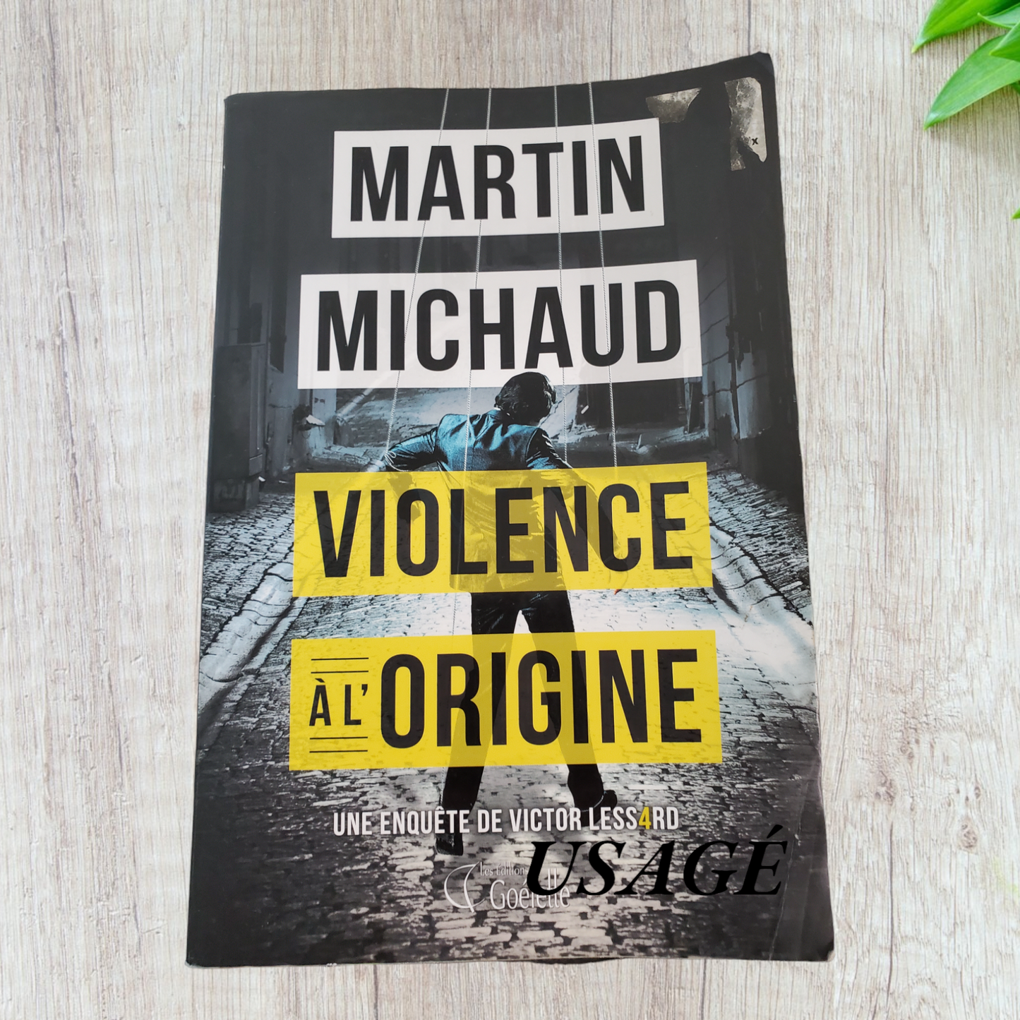 Victor Lessard Tome 4 Violence à l'origine de Martin Michaud