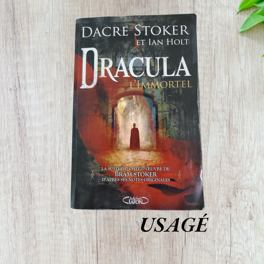 Dracula, l'immortel de Ian Holt et Dacre Stoker
