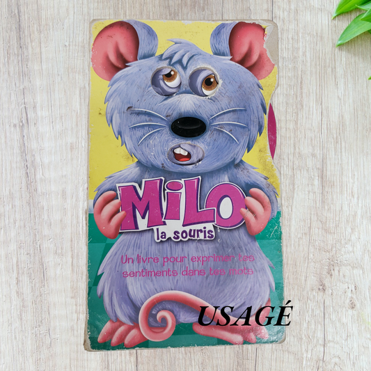 Milo la souris : un livre pour exprimer les sentiments dans les mots
