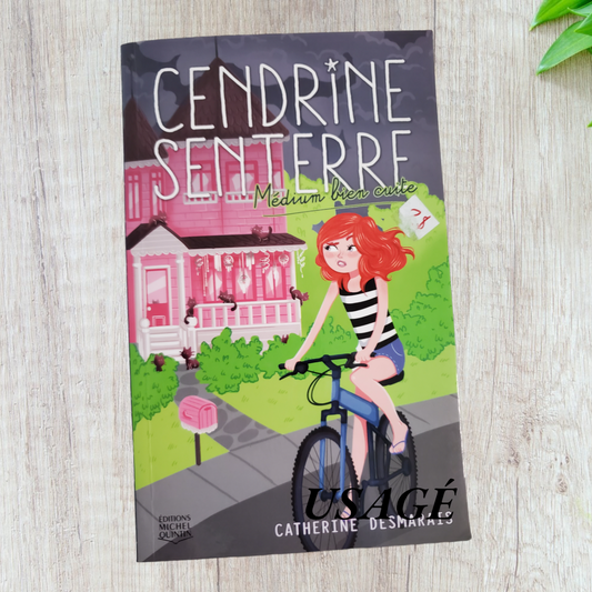 Cendrine Senterre Médium bien cuite Tome 2 par Catherine Desmarais