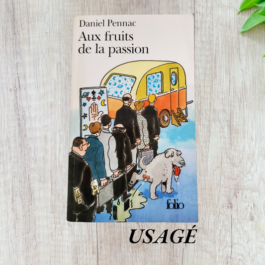 Aux fruits de la passion de Daniel Pennac