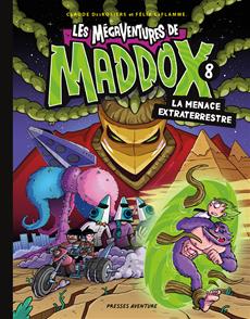 Les mégaventures de Maddox - Nº 8 La menace extraterrestre