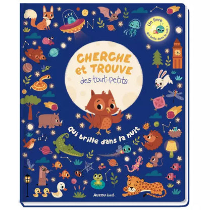 Cherche et trouve des tout-petits : Qui brille dans la nuit