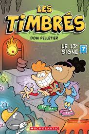 Les timbrés : T. 7 - Le 13ᵉ signe