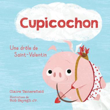 Cupicochon : Une drôle de Saint-Valentin